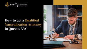 How-to-get-a-Qualified-Naturalization-Attorney-in-Queens-NYC