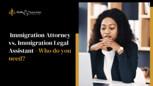 Immigration Attorney vs. Immigration Legal Assistant