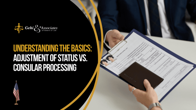 Understanding the Basics: Adjustment of Status vs. Consular Processing