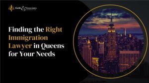 finding the right immigration lawyer in Queens