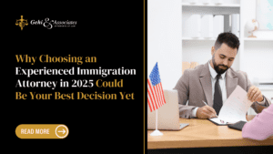 experienced immigration attorney in 2025