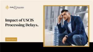 USCIS processing delays