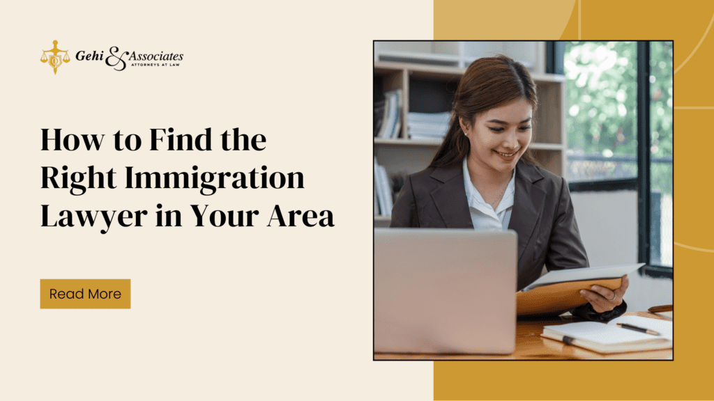 how to find the right immigration lawyer in your area