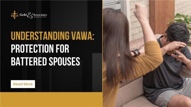 Understanding VAWA Protection for Battered Spouses